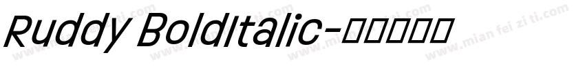 Ruddy BoldItalic字体转换